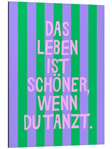 Quadro em alumínio das Leben ist schöner, wenn du tanzt.