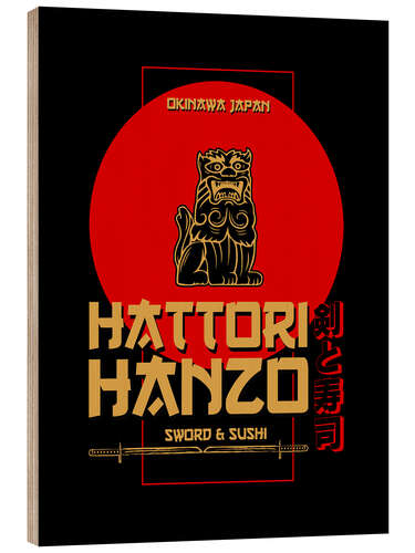 Wood print Hattori Hanzo - Sword & Sushi