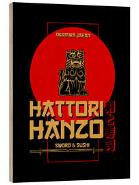 Wood print Hattori Hanzo - Sword &amp; Sushi - HDMI2K