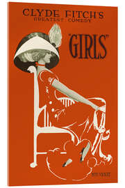 Acrylglasbild Girls, Clyde Fitch's Greatest Comedy, 1910 - Vintage Advertising Collection