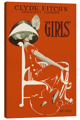 Leinwandbild Girls, Clyde Fitch's Greatest Comedy, 1910