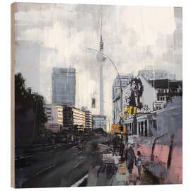 Wood print View towards Alexanderplatz - Eduard Warkentin