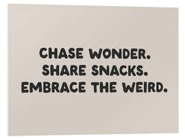 Cuadro de PVC Chase wonder. Share snacks. Embrace the weird. - apricot and birch
