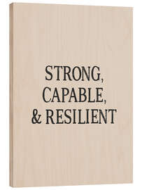 Wood print Strong, Capable and Resilient - apricot and birch