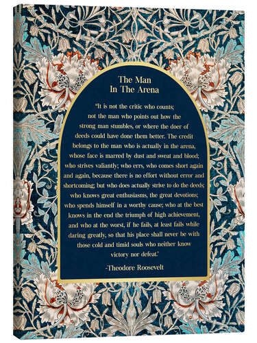 Canvas print The Man in the Arena - Theodore Roosevelt's Quote