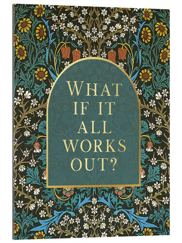 Cuadro de plexi-alu What if it All Works Out