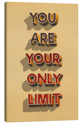 Stampa su tela You Are Your Only Limit