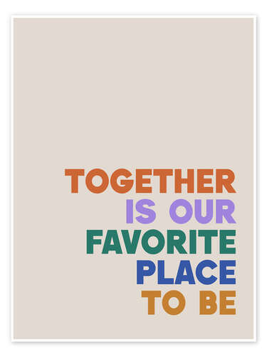 Poster Together is our Favorite Place to Be