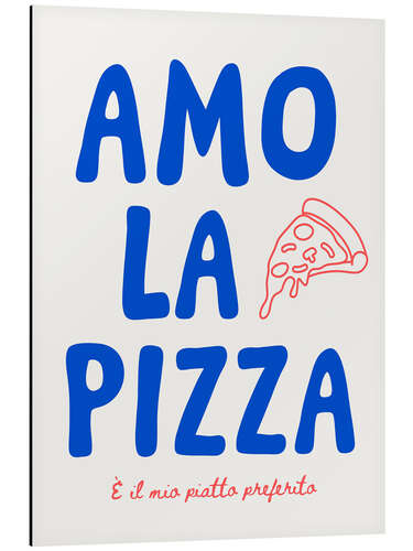 Tableau en aluminium Amo la Pizza