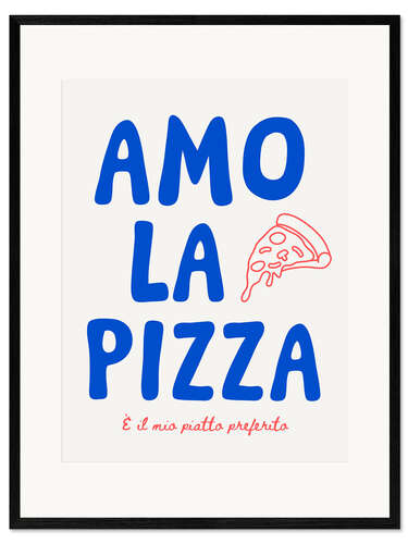 Impresión de arte enmarcada Amo la Pizza