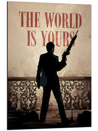 Aluminium print The World Is Yours - Scarface - Nikita Abakumov
