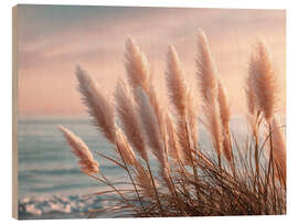 Wood print Pampas Grass by the Sea