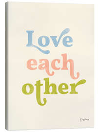 Leinwandbild Love Each Other - Becky Thorns