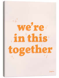 Leinwandbild We're in this together - Becky Thorns