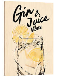 Print på træ Gin and Juice Vibes