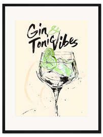 Gerahmter Kunstdruck Gin and Tonic Vibes