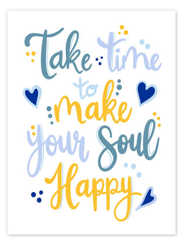 Poster Make Your Soul Happy