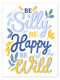 Poster Be Silly Be Happy - Martina illustration