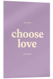 Acrylglasbild Choose Love - treechild