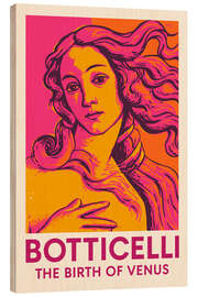 Holzbild Botticelli - The Birth of Venus