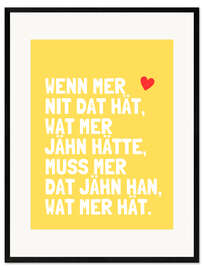Gerahmter Kunstdruck Wat mer jähn hät... I