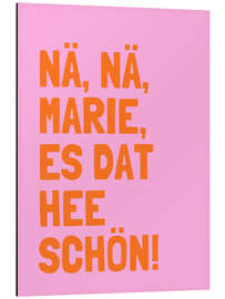 Alubild Nä, Nä, Marie, es dat hee schön! I