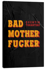 Leinwandbild Bad Mother Fucker
