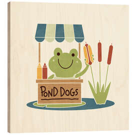 Holzbild Pond Dogs - HandsOffMyDinosaur