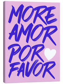 Leinwandbild More Amor Por Favor, Lila - HDMI2K