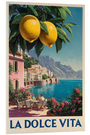 Hartschaumbild La Dolce Vita