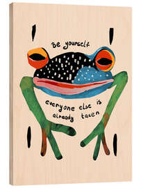 Holzbild Be Yourself