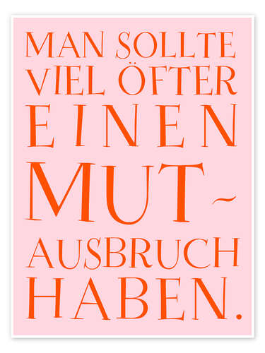 Poster Mutausbruch