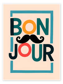 Poster Bonjour mit Schnurrbart - nobelart