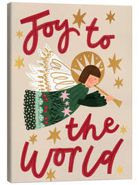 Leinwandbild Joy to the world - Lucy Hook