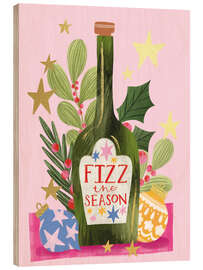 Holzbild Fizz the Season