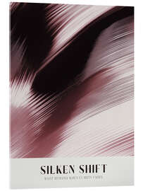 Acrylic print Silken Shift - treechild