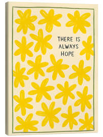 Leinwandbild Gelbe Blumen mit hoffnungsvoller Botschaft