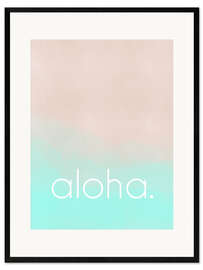 Gerahmter Kunstdruck Aloha, Ozean