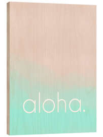 Holzbild Aloha, Ozean