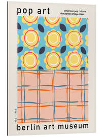 Aluminium print Pop Art, Berlin Art Museum - Annick