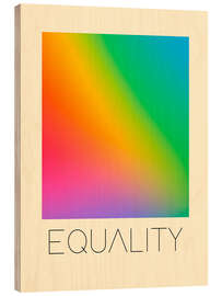 Holzbild Equality Regenbogen
