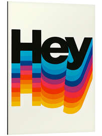 Alubild Hey - nobelart