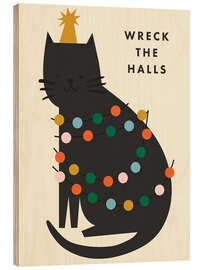 Holzbild Wreck the halls