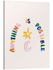 Alubild Anything is possible - Ashley Le Quere