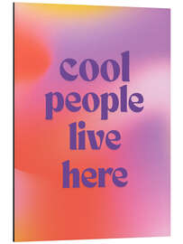 Alubild Cool people live here