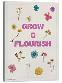 Leinwandbild Grow and Flourish - Typobox