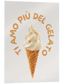 Acrylglasbild Ti amo più del gelato - Typobox