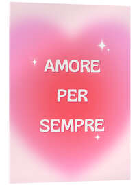 Acrylglasbild Amore per sempre - Typobox