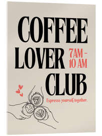 Acrylglasbild Coffee Lover Club