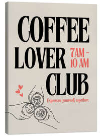 Leinwandbild Coffee Lover Club